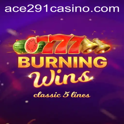 Discover the Excitement of BurningWins: A Comprehensive Guide on Ace291