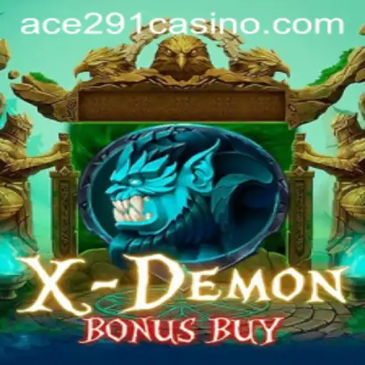 Unveiling the Thrilling World of XDemonBonusBuy with Ace291