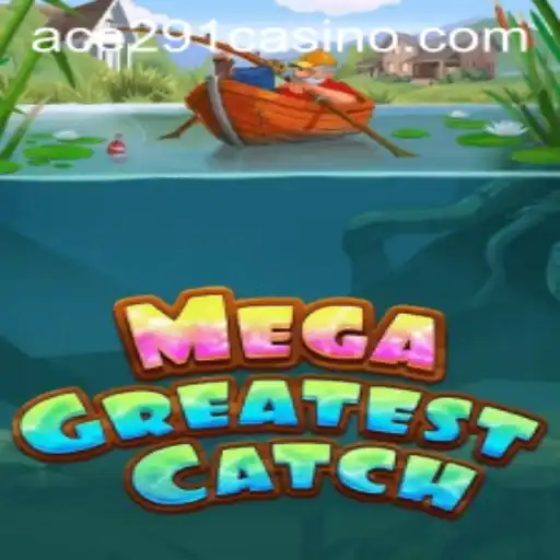 MegaGreatestCatch - The Ultimate Fishing Adventure Reloaded